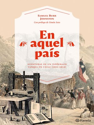 cover image of En aquel país. Aventuras de un tipógrafo yanqui en Chile (1811-1814)